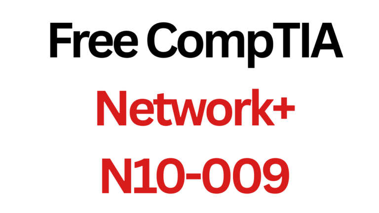 Comptia N+ (N10-009) Free Practice Exam