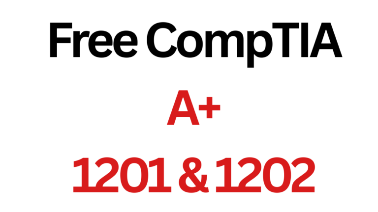 CompTIA A+ 1201 & 1202 Free Practice Exam